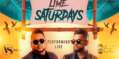 Lime Saturdays with Live Performances by Vicadi Singh and Tony Cuttz