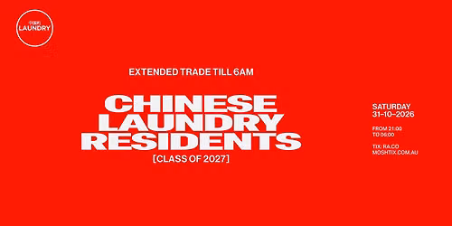 CHINESE LAUNDRY RESIDENTS | CLASS OF 2027 [GOING TILL 6AM]