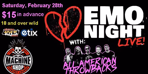 EMO NIGHT LIVE! at The Machine Shop