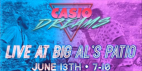 Casio Dreams Live at Big Al's