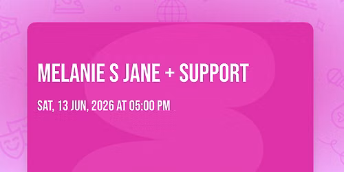 Melanie S Jane + Support