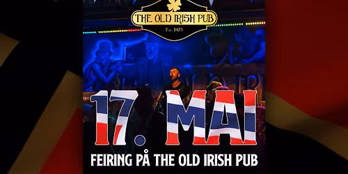 \ud83c\uddf3\ud83c\uddf417.Mai p\u00e5 The Old Irish Pub