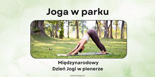 Mi\u0119dzynarodowy Dzie\u0144 Jogi w plenerze - joga w Parku Lotnik\u00f3w