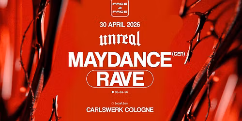 UNREAL X FACE 2 FACE: MAYDANCE COLOGNE