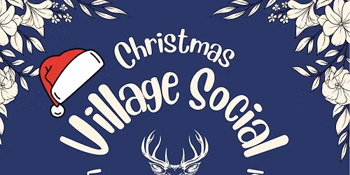 \ud83c\udf84Christmas Village Social \ud83c\udf84