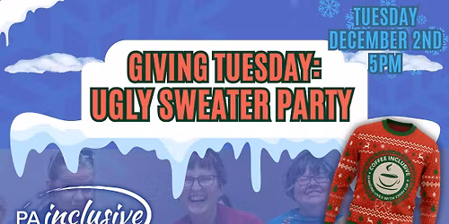 \ud83c\udf84\u2728 Giving Tuesday Ugly Sweater Party! \u2728\ud83c\udf84