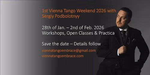 1st Vienna Tango Weekend 2026 with Sergiy Podbolotnyy