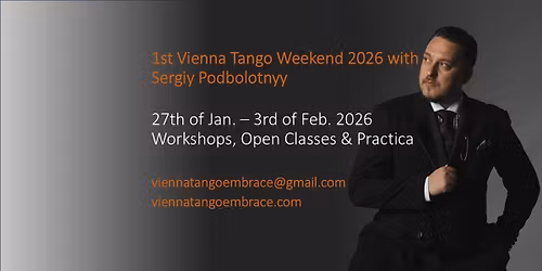 1st Vienna Tango Weekend 2026 with Sergiy Podbolotnyy