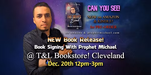 "THE SEER'S SOUL" Book Release! & Book Signing with Prophet Michael