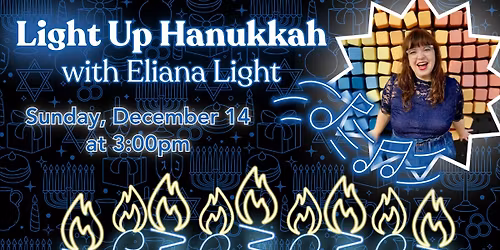 Light Up Hanukkah with Eliana Light