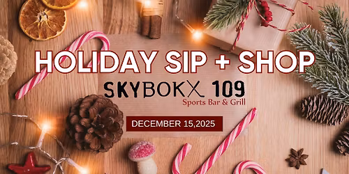Holiday Sip & Shop at SKYBOKX109 Sports Bar & Grill in Natick, Mass