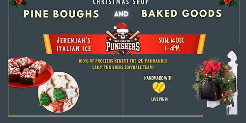 Panhandle Youth Sports Presents \u2022 Christmas Shop \u2022 Pine Bough and Baked Goods