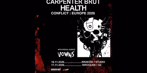 Carpenter Brut, Health + Vowws \/ 17 XI 2026 \/ Wroc\u0142aw