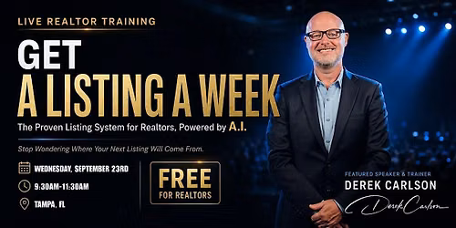 GET A LISTING A WEEK: The Proven Listing System for Realtors Powered by A.I
