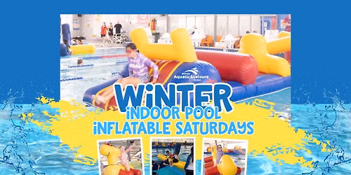 Winter Indoor Pool Inflatable Saturdays 