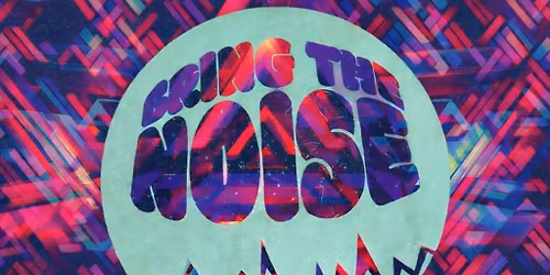 Bring The Noise Festival 2026