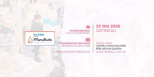 Mamatin\u00e9e Gatineau - 22 mai 2026