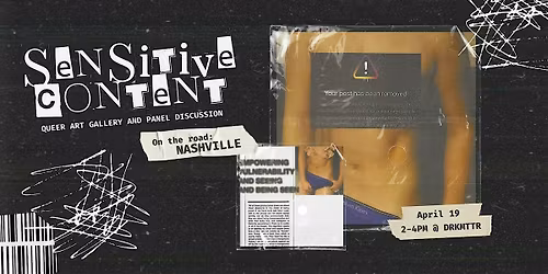 Sensitive Content: Queer Art Gallery & Panel Discussion