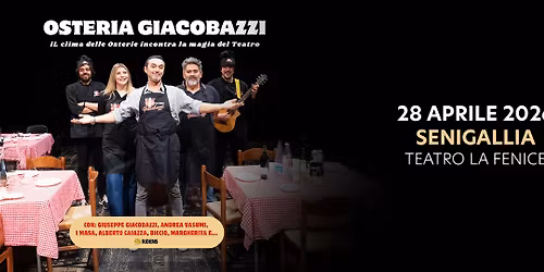 Osteria Giacobazzi - 28.04.2026 - Senigallia, Teatro La Fenice