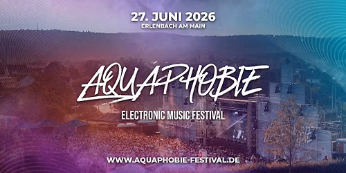 Aquaphobie Electronic Music Festival 2026 - 10th Anniversary Edition