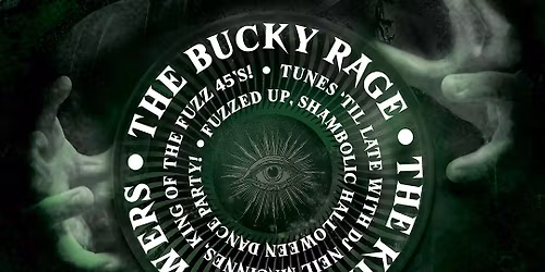 The Bucky Rage \/ The Kidney Flowers \/ DJ Neil Macinnes