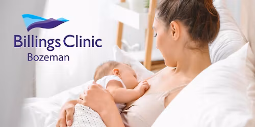 Prenatal Breastfeeding Class \u2013 Billings Clinic Bozeman