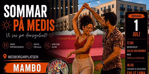 \ud83c\udf1e Sommar p\u00e5 Medis - Live! Mambo med Calle Luna feat. Lesmer Solenzar \ud83d\udc83\ud83d\udd7a\ud83c\udfb6