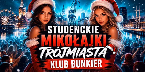 STUDENCKIE MIKO\u0141AJKI TR\u00d3JMIASTA \u2744\ufe0fKLUB BUNKIER \u2744\ufe0f 04.12 \u2744\ufe0f PI\u0104TEK \u2744\ufe0f