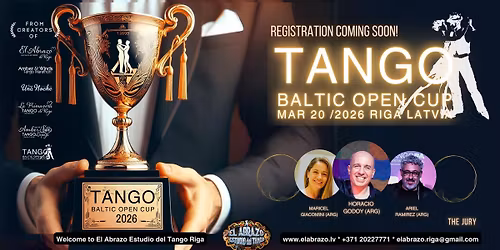 TANGO BALTIC OPEN CUP 2026 * Mar 20, 2026, Riga, Latvia