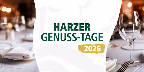 Harzer Genuss-Tage 2026 im Kr\u00e4uter-Erlebnispark Altenau