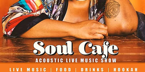 Soul Cafe: Live Acoustic R&B  Music Open Mic