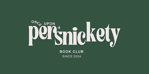 Fiction Book Club - Once Upon A Persnickety