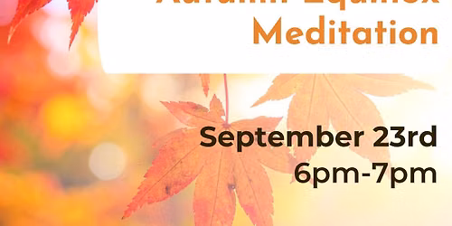 Autumn Equinox Meditation