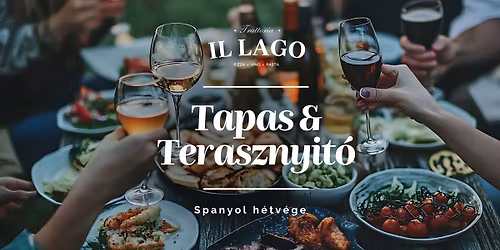 TAPAS & TERASZNYIT\u00d3 H\u00c9TV\u00c9GE \u2600\ufe0f \/\/ Trattoria il Lago