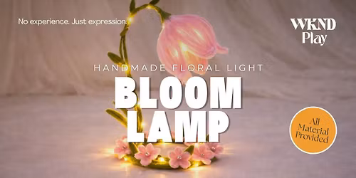 Bloom Lamp Workshop