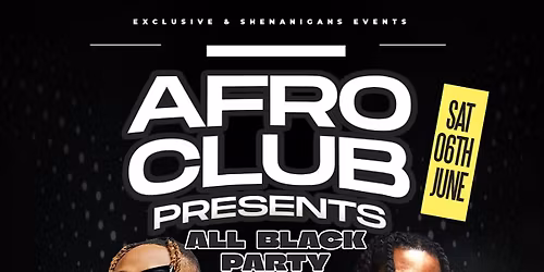 AFRO CLUB (ALL BLACK PARTY)
