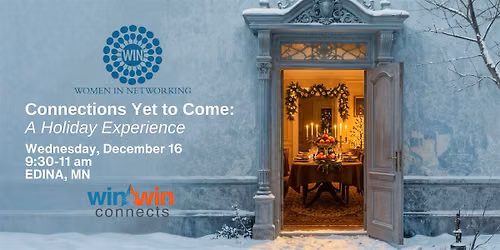 Connections Yet to Come: A Holiday Experience with Women in Networking-WIN