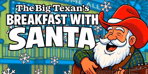 Breakfast With Santa at The Big Texan