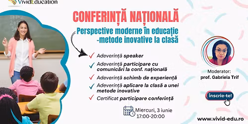 Conferin\u021b\u0103 na\u021bional\u0103 online \u201ePerspective moderne \u00een educa\u021bie - metode inovative la clas\u0103\u201d\u201d