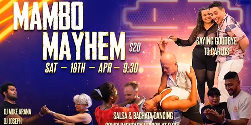 Mambo Mayhem: April (Saying goodbye to Carlos)