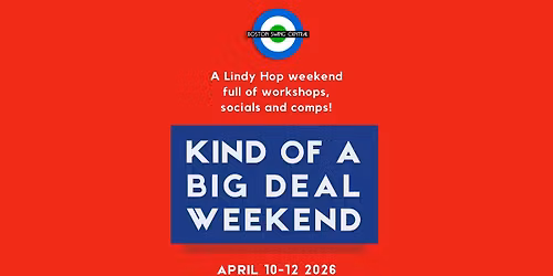 Kind of a Big Deal Weekend 2026!