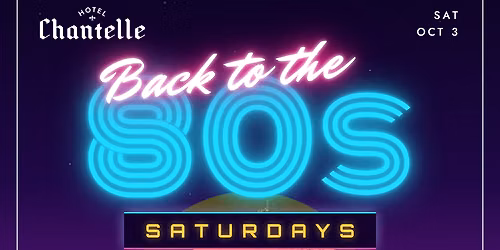 Back to The 80s Saturdays