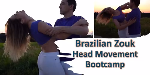 Brazilian Zouk Head Movement Bootcamp 2 - Rotisserie and Tilted Turn (exits)