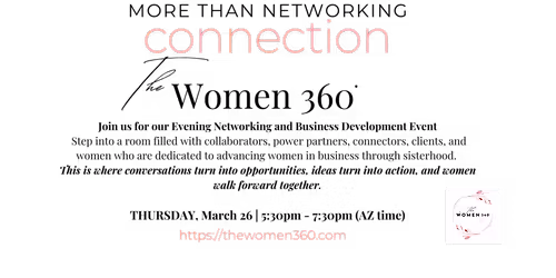 The Women 360 Networking and Business Development Event