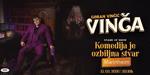 Goran Vin\u010di\u0107- Komedija je ozbiljna stvar - MANNHEIM