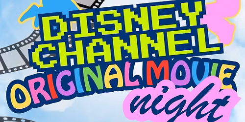 Choreo & Cocktails: Disney Channel Original Movie Night | SEPT 30