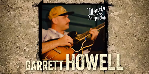 Garrett Howell LIVE at Manci's Antique Club