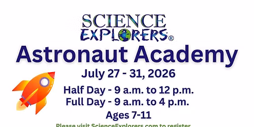 Science Explorers Camp - Astronaut Academy (Full Day)