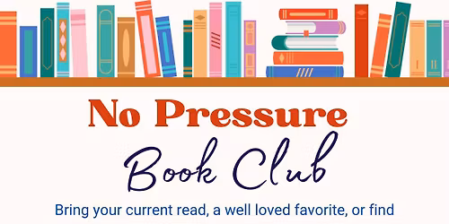 Ages 18+ No Pressure Book Club