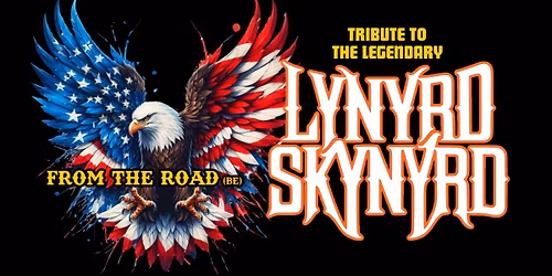 FROM THE ROAD | Tribute To Lynyrd Skynyrd